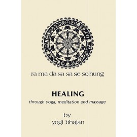 Healing Through Yoga... - Yogi Bhajan